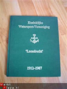 Koninklijke Watersport-Vereeniging Loosdrecht 1912-1987