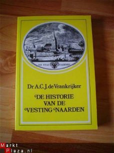 De historie van de vesting Naarden door De Vrankrijker