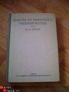 Europa en Bismarck's vredespolitiek door N. Japikse