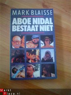 Aboe Nidal bestaat niet door Mark Blaisse