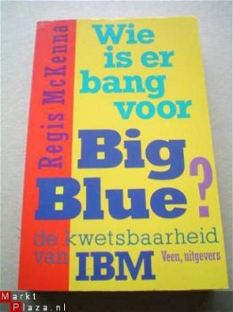 Wie is er bang voor Big Blue? door Regis McKenna - 1