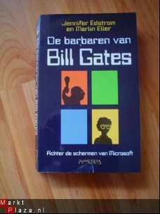 De barbaren van Bill Gates door J. Edstrom en M. Eller