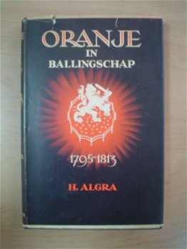 Oranje in ballingschap door H. Algra - 1