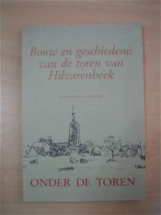 Bouw en geschiedenis van de toren van Hilvarenbeek