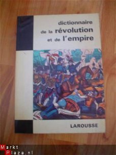 Dictionnaire de la révolution et de l'empire Melchior-Bonnet