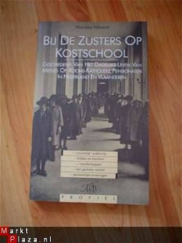 Bij de zusters op kostschool door Marieke Hilhorst - 1