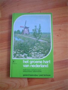 Het groene hart van Nederland door Barendse & Terlouw