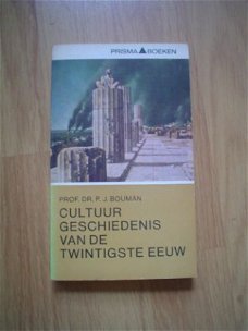 Cultuurgeschiedenis van de twintigste eeuw door P.J. Bouman