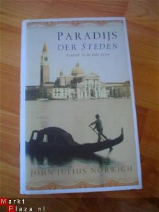 Paradijs der steden door John Julius Norwich