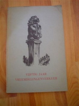 Vijftig jaar vreemdelingenverkeer 1902 - 1952 - 1