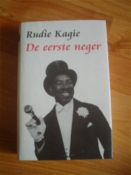 De eerste neger door Rudie Kagie - 1