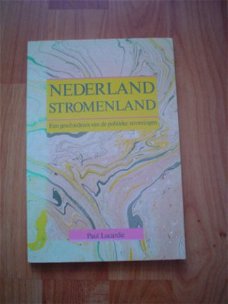 Nederland stromenland door Paul Lucardie