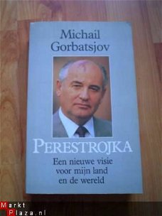 Perestrojka door Michail Gorbatsjov