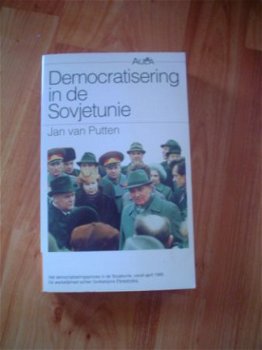 Democratisering in de Sovjetunie door Jan van Putten - 1