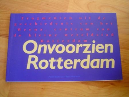 Onvoorzien Rotterdam door Peter Bulthuis - 1