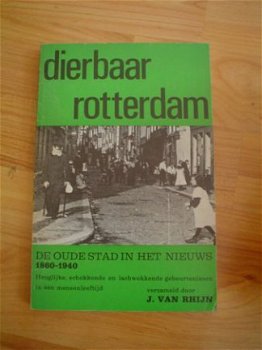 Dierbaar Rotterdam door J. van Rhijn - 1