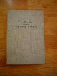 De eigen weg van het nederlandse volk door H. Algra