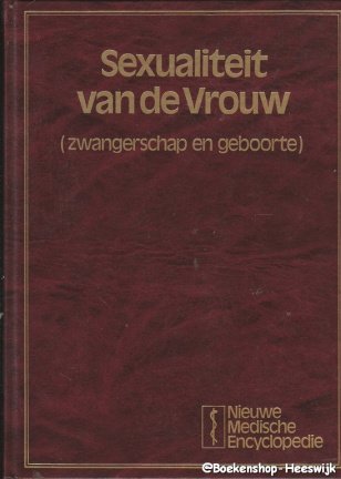 Bakker, R - Sexualiteit van de vrouw zwangerschap en geboorte - nr. 1