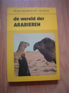 De wereld der Arabieren door Peppelenbosch & Teune