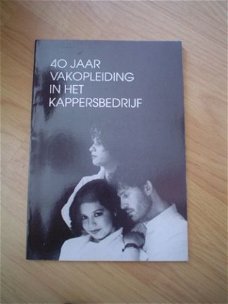 40 jaar vakopleiding in het kappersbedrijf