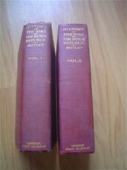 History of the rise of the Dutch Republic by Motley (2 dln) - 1