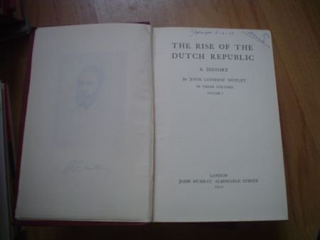 History of the rise of the Dutch Republic by Motley (2 dln) - 2