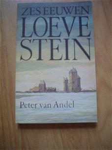 Zes eeuwen Loevestein door Peter van Andel