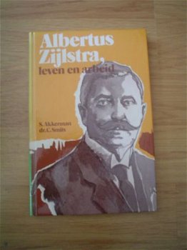 Albertus Zijlstra, leven en arbeid door S. Akkerman - 1