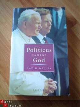 Politicus namens god door David Willey - 1