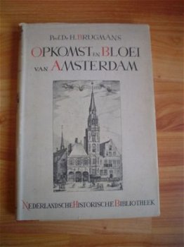 Opkomst en bloei van Amsterdam door H. Brugmans - 1