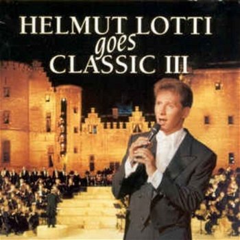 Helmut Lotti - Goes Classic III CD - 1