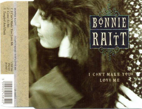 Bonnie Raitt ‎– I Can't Make You Love Me 3 Track CDSingle - 1