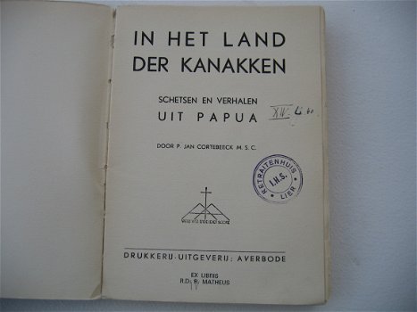 In het land der Kanakken, schetsen en verhalen uit Papua door Eerw. P. Jan Cortebeeck M.S.C. - 2