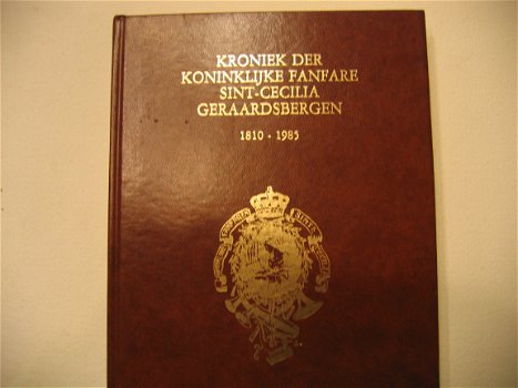Kroniek der koninklijke fanfare Sint-Cecilia Geraardsbergen 1810 - 1985, - 1