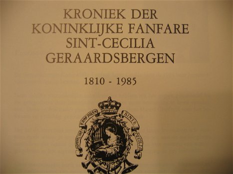 Kroniek der koninklijke fanfare Sint-Cecilia Geraardsbergen 1810 - 1985, - 2