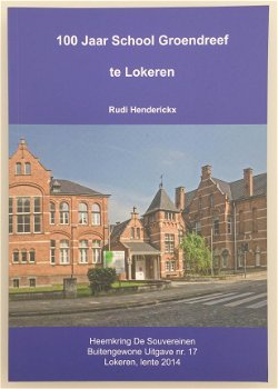 100 jaar School Groendreef te Lokeren door Rudi Hendereickx - 1