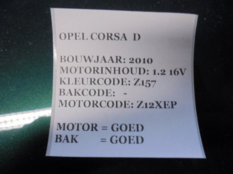 Opel Corsa D 1.2 16V 2010 Onderdelen en Plaatwerk Kleur Z157 - 6