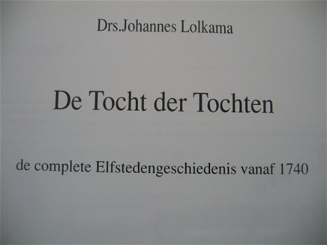 De tocht der tochten, de complete Elfstedengeschiedenis vanaf 1740 door drs. Johannes Lolkama - 2