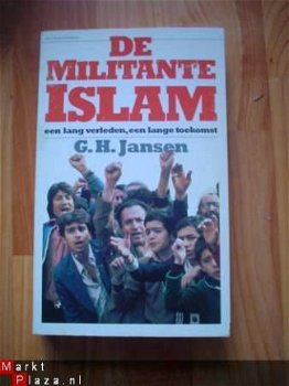 De militante Islam door G.H. Jansen - 1