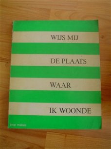 Wijs mij de plaats waar ik woonde door Joop Mekes