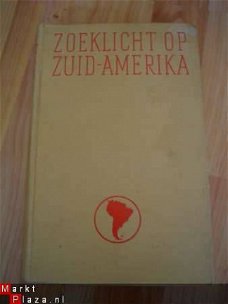 Balen, W.J. van : Zoeklicht op Zuid-Amerika