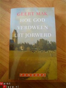 Hoe god verdween uit Jorwerd door Geert Mak