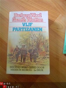 Vijf partizanen door B. Wood en G. Wootton