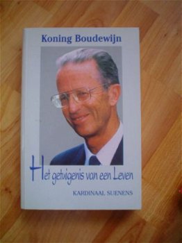 Koning Boudewijn, Het getuigenis van een leven door Suenens - 1