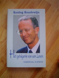 Koning Boudewijn, Het getuigenis van een leven door Suenens