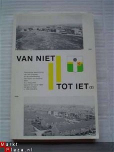 Van niets tot iet deel 2 door H.J. Nijland