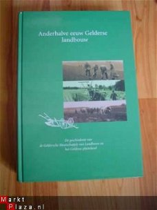 Anderhalve eeuw Gelderse landbouw door Bieleman (red.)