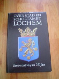 Over stad en scholtambt Lochem door diverse auteurs