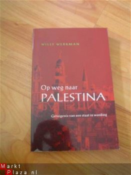 Op weg naar Palestina door Willy Werkman - 1