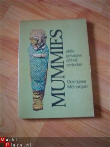 Mummies, stille getuigen uit het verleden door G. McHargue